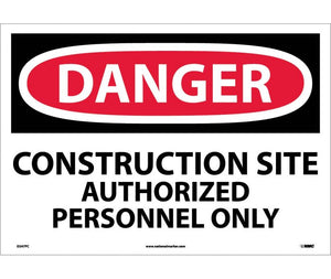 DANGER, CONSTRUCTION SITE AUTHORIZED PERSONNEL. . ., 14X20, PS VINYL