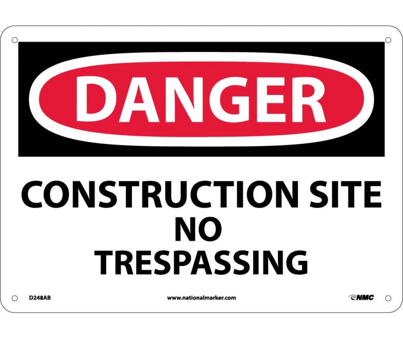 DANGER, CONSTRUCTION SITE NO TRESPASSING, 10X14, .040 ALUM