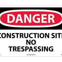 DANGER, CONSTRUCTION SITE NO TRESPASSING, 14X20, .040 ALUM