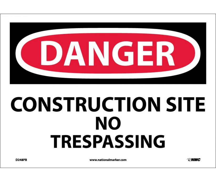 DANGER, CONSTRUCTION SITE NO TRESPASSING, 10X14, PS VINYL