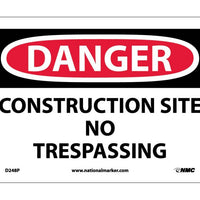 DANGER, CONSTRUCTION SITE NO TRESPASSING, 7X10, PS VINYL