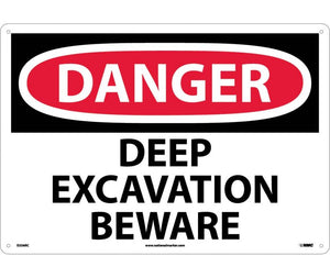 DANGER, DEEP EXCAVATION BEWARE, 10X14, RIGID PLASTIC