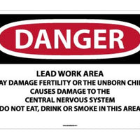 DANGER LEAD WORK AREA MAY DAMAGE FERTILITY OR THE UNBORN CHILD CAUSES DAMAGE TO THE CENTRAL NERVOUS SYSTEM DO NOT EAT, DRINK OR SMOKE IN THIS AREA, 20 X 28, .040 ALUM