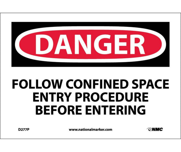 DANGER, FOLLOW CONFINED SPACE ENTRY PROCEDURE BEFORE. . ., 10X14, .040 ALUM