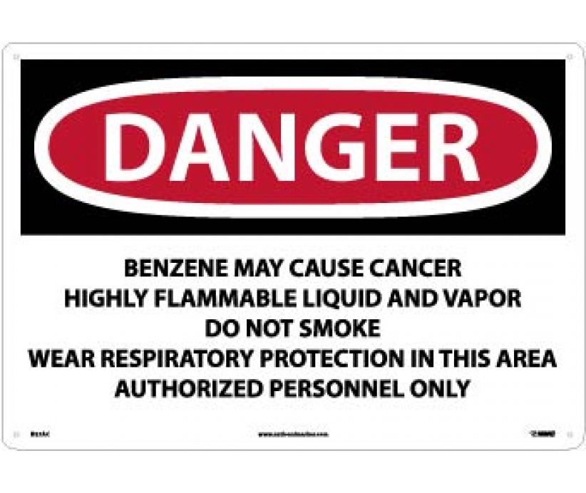 DANGER BENZENE MAY CAUSE CANCER HIGHLY FLAMMABLE LIQUID AND VAPOR DO NOT SMOKE WEAR RESPIRATORY PROTECTION IN THIS AREA AUTHORIZED PERSONNEL ONLY, 14 X 20, .040 ALUM