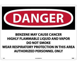 DANGER BENZENE MAY CAUSE CANCER HIGHLY FLAMMABLE LIQUID AND VAPOR DO NOT SMOKE WEAR RESPIRATORY PROTECTION IN THIS AREA AUTHORIZED PERSONNEL ONLY, 20 X 28, .040 ALUM