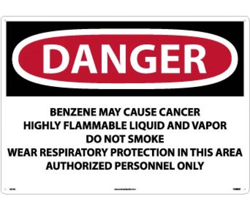 DANGER BENZENE MAY CAUSE CANCER HIGHLY FLAMMABLE LIQUID AND VAPOR DO NOT SMOKE WEAR RESPIRATORY PROTECTION IN THIS AREA AUTHORIZED PERSONNEL ONLY, 20 X 28, .040 ALUM