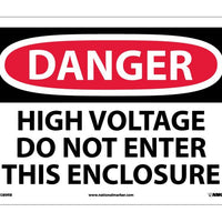 DANGER, HIGH VOLTAGE DO NOT ENTER THIS ENCLOSURE, 10X14, RIGID PLASTIC