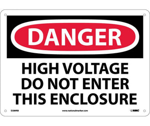 DANGER, HIGH VOLTAGE DO NOT ENTER THIS ENCLOSURE, 10X14, RIGID PLASTIC