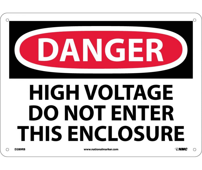DANGER, HIGH VOLTAGE DO NOT ENTER THIS ENCLOSURE, 10X14, RIGID PLASTIC