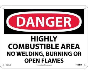 DANGER, HIGHLY COMBUSTIBLE AREA NO WELDING BURNING. . ., 10X14, .040 ALUM