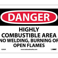 DANGER, HIGHLY COMBUSTIBLE AREA NO WELDING BURNING. . ., 7X10, RIGID PLASTIC
