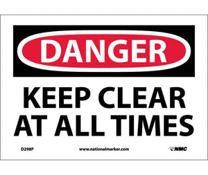 DANGER, KEEP CLEAR AT ALL TIMES, 7X10, PS VINYL