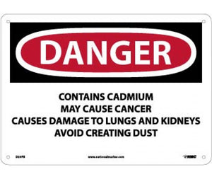 CONTAINER LABEL (PPE, WASTE, ETC.), DANGER CONTAINS CADMIUM MAY CAUSE CANCER CAUSES DAMAGE TO LUNGS AND KIDNEYS AVOID CREATING DUST, 10 X 14, PS VINYL