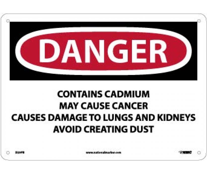 CONTAINER LABEL (PPE, WASTE, ETC.), DANGER CONTAINS CADMIUM MAY CAUSE CANCER CAUSES DAMAGE TO LUNGS AND KIDNEYS AVOID CREATING DUST, 10 X 14, PS VINYL