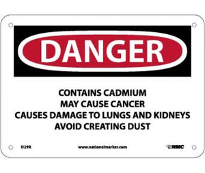 CONTAINER SIGN (PPE, WASTE, ETC.), DANGER CONTAINS CADMIUM MAY CAUSE CANCER CAUSES DAMAGE TO LUNGS AND KIDNEYS AVOID CREATING DUST, 7 X 10, RIGID PLASTIC