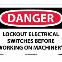 DANGER, LOCKOUT ELECTRICAL SWITCHES BEFORE WORKING, 10X14, .040 ALUM