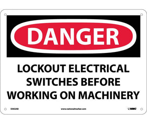 DANGER, LOCKOUT ELECTRICAL SWITCHES BEFORE WORKING, 10X14, .040 ALUM