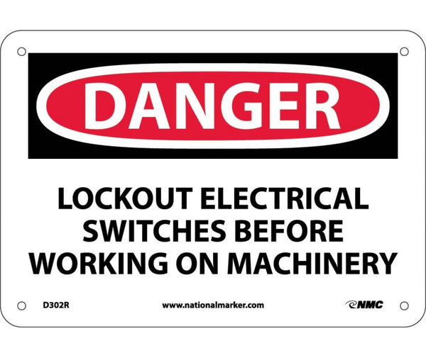 DANGER, LOCKOUT ELECTRICAL SWITCHES BEFORE WORKING, 7X10, RIGID PLASTIC