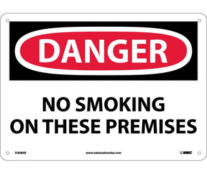 DANGER, NO SMOKING ON THESE PREMISES, 10X14, .040 ALUM