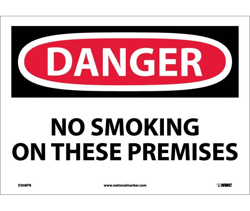DANGER, NO SMOKING ON THESE PREMISES, 10X14, PS VINYL