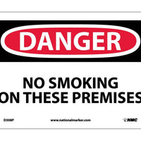 DANGER, NO SMOKING ON THESE PREMISES, 7X10, PS VINYL