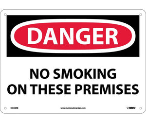 DANGER, NO SMOKING ON THESE PREMISES, 10X14, RIGID PLASTIC