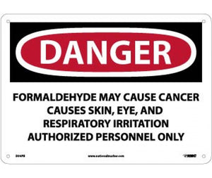 DANGER FORMALDEHYDE MAY CAUSE CANCER CAUSES SKIN, EYE, AND RESPIRATORY IRRITATION AUTHORIZED PERSONNEL ONLY, 10 X 14, PS VINYL