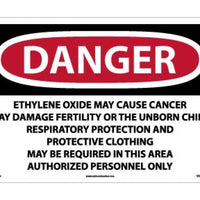 DANGER ETHYLENE OXIDE MAY CAUSE CANCER MAY DAMAGE FERTILITY OR THE UNBORN CHILD RESPIRATORY . . .  AREA AUTHORIZED PERSONNEL ONLY, 14 X 20, .040 ALUM