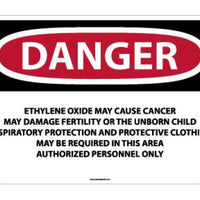 DANGER ETHYLENE OXIDE MAY CAUSE CANCER MAY DAMAGE FERTILITY OR THE UNBORN CHILD RESPIRATORY . . .  AREA AUTHORIZED PERSONNEL ONLY, 20 X 28, .040 ALUM