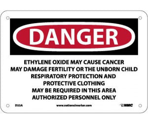 DANGER ETHYLENE OXIDE MAY CAUSE CANCER MAY DAMAGE FERTILITY OR THE UNBORN CHILD RESPIRATORY . . .  AREA AUTHORIZED PERSONNEL ONLY, 10 X 14, .040 ALUM