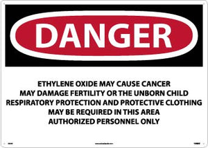 DANGER ETHYLENE OXIDE MAY CAUSE CANCER MAY DAMAGE FERTILITY OR THE UNBORN CHILD RESPIRATORY . . .  AREA AUTHORIZED PERSONNEL ONLY, 20 X 28, PS VINYL