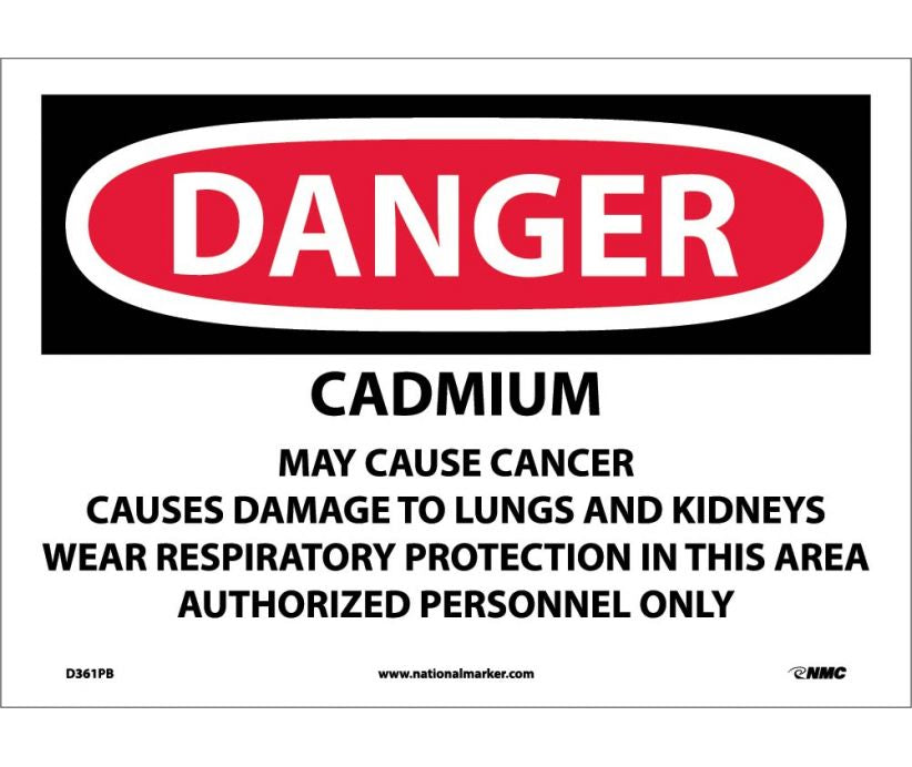 DANGER, CADMIUM CANCER HAZARD CAN CAUSE LUNG AND. . ., 10X14, PS VINYL