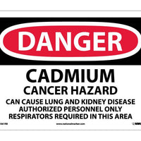 DANGER, CADMIUM CANCER HAZARD CAN CAUSE LUNG AND.., 10X14, RIGID PLASTIC