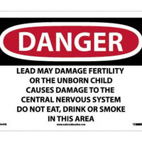 DANGER LEAD MAY DAMAGE FERTILITY OR THE UNBORN CHILD CAUSES DAMAGE TO THE CENTRAL NERVOUS SYSTEM DO NOT EAT, DRINK OR SMOKE IN THIS AREA, 10 X 14, PS VINYL