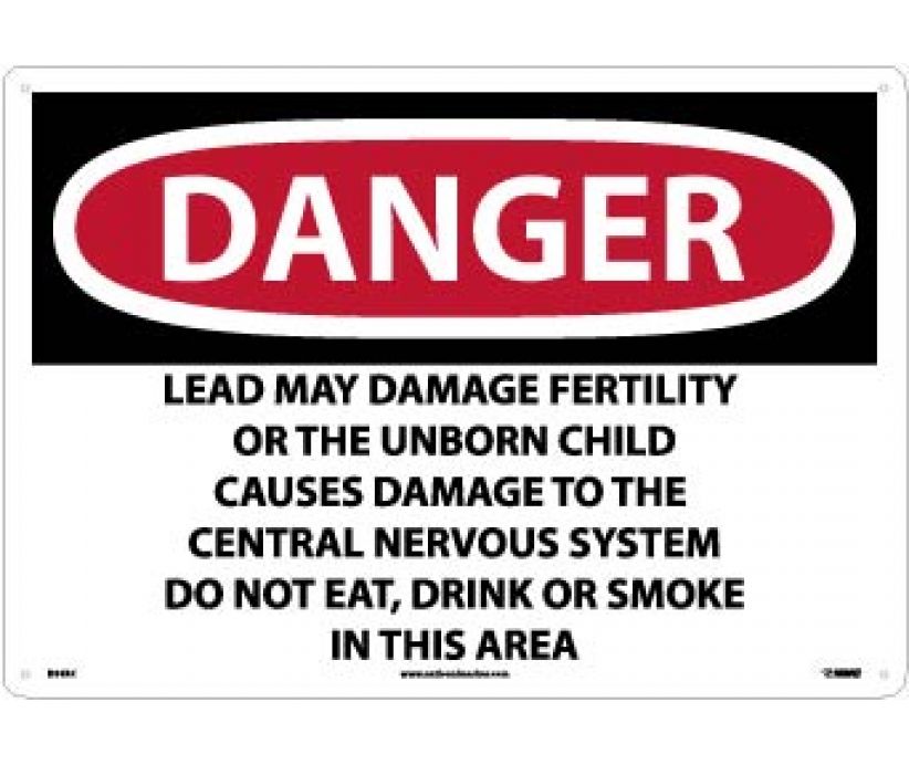 DANGER LEAD MAY DAMAGE FERTILITY OR THE UNBORN CHILD CAUSES DAMAGE TO THE CENTRAL NERVOUS SYSTEM DO NOT EAT, DRINK OR SMOKE IN THIS AREA, 14 X 20, RIGID PLASTIC