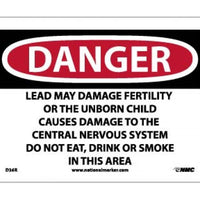 DANGER LEAD MAY DAMAGE FERTILITY OR THE UNBORN CHILD CAUSES DAMAGE TO THE CENTRAL NERVOUS SYSTEM DO NOT EAT, DRINK OR SMOKE IN THIS AREA, 7 X 10, RIGID PLASTIC