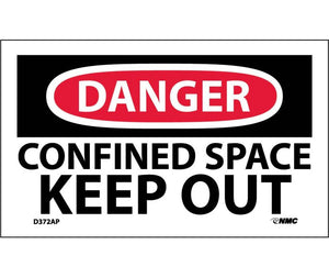 DANGER, CONFINED SPACE KEEP OUT, 7X10, .040 ALUM