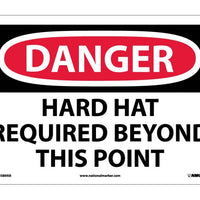 DANGER, HARD HAT REQUIRED BEYOND THIS POINT, 10X14, .040 ALUM