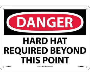 DANGER, HARD HAT REQUIRED BEYOND THIS POINT, 10X14, .040 ALUM