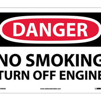 DANGER, NO SMOKING TURN OFF ENGINE, 10X14, .040 ALUM