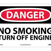 DANGER, NO SMOKING TURN OFF ENGINE, 10X14, PS VINYL