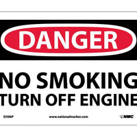 DANGER, NO SMOKING TURN OFF ENGINE, 7X10, PS VINYL
