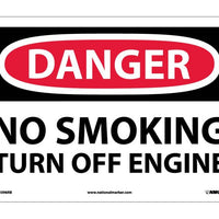 DANGER, NO SMOKING TURN OFF ENGINE, 10X14, RIGID PLASTIC