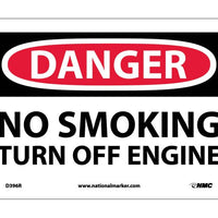 DANGER, NO SMOKING TURN OFF ENGINE, 7X10, RIGID PLASTIC