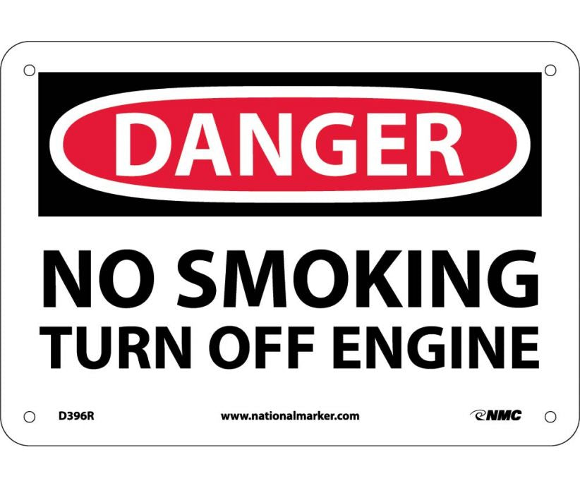 DANGER, NO SMOKING TURN OFF ENGINE, 7X10, RIGID PLASTIC