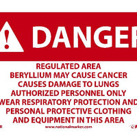 REGULATED AREA BERYLLIUM MAY CAUSE CANCER CAUSES DAMAGE TO LUNGS AUTHORIZED PERSONNEL ONLY WEAR RESPIRATORY PROTECTION AND PERSONAL PROTECTIVE CLOTHING AND EQUIPMENT IN THIS AREA, 7X10, .050 PLASTIC