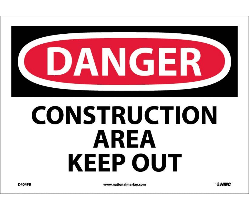 DANGER, CONSTRUCTION AREA KEEP OUT, 10X14, PS VINYL
