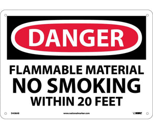DANGER, FLAMMABLE MATERIAL NO SMOKING WITHIN., 10X14, .040 ALUM