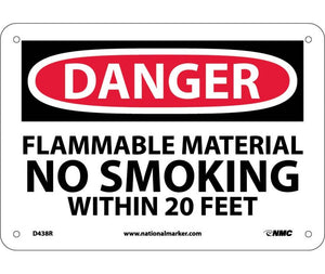 DANGER, FLAMMABLE MATERIAL NO SMOKING WITHIN. . ., 7X10, RIGID PLASTIC